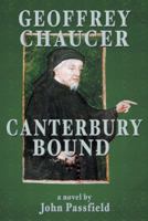 Geoffrey Chaucer: Canterbury Bound 1481744003 Book Cover