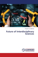 Future of Interdisciplinary Sciences 6205502453 Book Cover