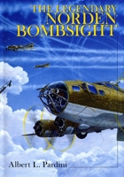 The Legendary Secret Norden Bombsight: 0764307231 Book Cover