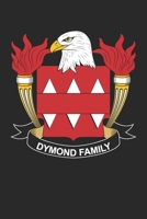 Dymond: Dymond Coat of Arms and Family Crest Notebook Journal (6 x 9 - 100 pages) 1710935529 Book Cover