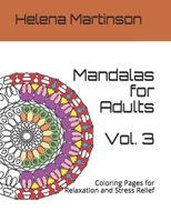 Mandalas for Adults: Coloring Pages for Relaxation and Stress Relief B0972TVDDZ Book Cover