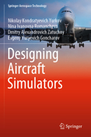 Designing Aircraft Simulators 9811961891 Book Cover