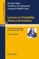 Lectures on Probability Theory and Statistics: Ecole d'Ete de Probabilites de Saint-Flour XXVI - 1996 (Lecture Notes in Mathematics) 3540631909 Book Cover