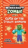 Diary of a Minecraft Zombie Book 26: Curse of the Stolen Diamond 1960507087 Book Cover