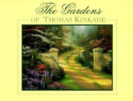 The Gardens of Thomas Kinkade 096386355X Book Cover