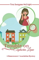 Trouble on Euphoria Lane B084Z148FV Book Cover