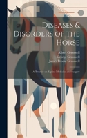 Diseases & Disorders of the Horse: A Treatise on Equine Medicine and Surgery 1021814881 Book Cover