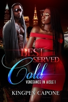 Best Served Cold: Vengeance in Aisle 1 B092PCW2VS Book Cover