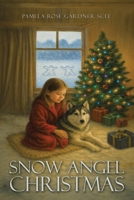 Snow Angel Christmas B0FM3H5TKL Book Cover
