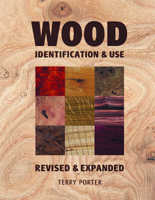 Wood: Identification & Use (Revised & Expanded) 1861084366 Book Cover