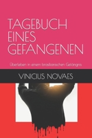 Tagebuch Eines Gefangenen: Überleben in einem brasilianischen Gefängnis B0BTDR8GX5 Book Cover