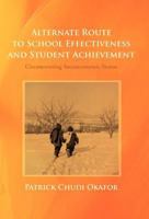 Alternate Route to School Effectiveness and Student Achievement: Circumventing Socioeconomic Status 1475930453 Book Cover