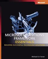 Microsoft  Solutions Framework Essentials 0735623538 Book Cover