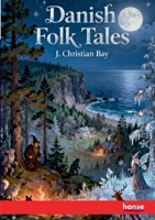 Danish Folk Tales: The Continental Classics - Vol. XIX 3348153611 Book Cover