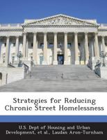 Strategies for Reducing Chronic Street Homelessness 1288919336 Book Cover
