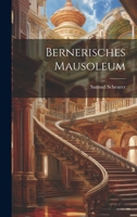 Bernerisches Mausoleum 1022565303 Book Cover