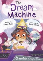 THE DREAM MACHINE (CHAPTER READER) 1848867867 Book Cover