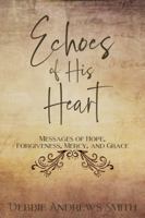 Echoes of His Heart 0998010545 Book Cover