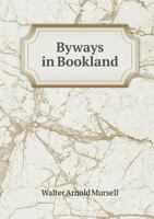 Byways in Bookland 5518467893 Book Cover