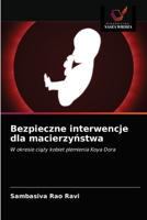 Bezpieczne interwencje dla macierzyństwa 6203298174 Book Cover