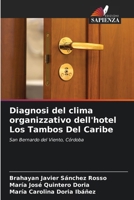 Diagnosi del clima organizzativo dell'hotel Los Tambos Del Caribe (Italian Edition) 6206994643 Book Cover