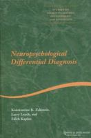 Neuropsychological Differential Diagnosis (Studies on Neuropsychology, Development, and Cognition) 9026515529 Book Cover