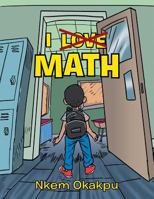 I Love Math 1491864079 Book Cover