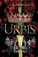 Urbis: The Final Fairytale (Kingdom of Fairytales) 1778911781 Book Cover