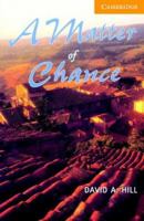 A Matter of Chance: Level 4 (Cambridge English Readers) 0521775523 Book Cover