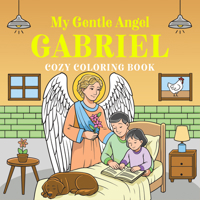 My Gentle Angel Gabriel: Cozy Coloring Book 9370890475 Book Cover