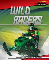Wild Racers 0761443894 Book Cover