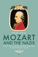 Mozart and the Nazis: How the Third Reich Abused a Cultural Icon 030012306X Book Cover