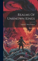 Realms Of Unknown Kings 1022364553 Book Cover