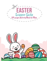 Easter Scissor Skills: 54 Pages Activity Book for Kids null Book Cover