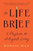 The Life Brief 1982195509 Book Cover