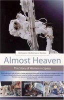 Almost Heaven: Women on the Frontiers of Space 0738202096 Book Cover