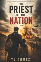 The Priest of No Nation B0GX11F197 Book Cover
