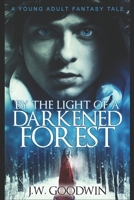 By The Light of a Darkened Forest 4824127335 Book Cover