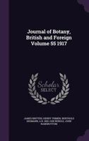 Journal of Botany, British and Foreign Volume 55 1917 135918306X Book Cover