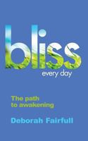 Bliss Every Day 0615730272 Book Cover