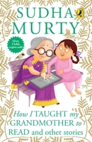 How I Taught My Grandmother to Read and Other Stories 0143335987 Book Cover