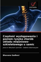 Częstośc występowania i poziom ryzyka chor�b ukladu mięśniowo-szkieletowego u samic 6203143596 Book Cover