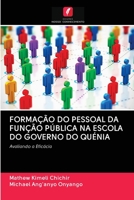 Formação Do Pessoal Da Função Pública Na Escola Do Governo Do Quénia 6202877030 Book Cover