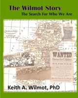 The Wilmot Story : The Search for Who We Are 057874578X Book Cover