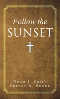 Follow the Sunset B0G7JCRHRZ Book Cover