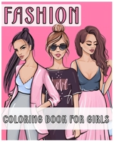 Fashion Coloring Book for Girls: Fashion Coloring Book for Kids B08JKS41BJ Book Cover