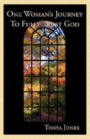 One Woman's Journey to Fully Trust God 0979889006 Book Cover