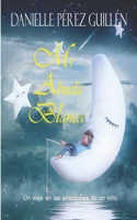 Mi Abuela Blanca (Spanish Edition) 1659557151 Book Cover
