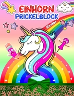 Prickelblock Einhorn Kinder: Prickelset Kinder Einhorn - Prickelbilder Set Kinder zu Prickeln Und Ausmalen F�r Kinder Ab 5 - 7 - Prickel-set Einhorn Lerne Schneiden, Legen, Prickeln F�r M�dchen B08PJNY2HD Book Cover