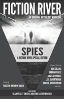 Fiction River Special Edition: Spies (Fiction River: An Original Anthology Magazine (Special Edition)) 1561460710 Book Cover